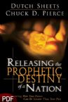 Releasing the Prophetic Destiny of a Nation (E-Book-PDF Download) By Dutch Sheets & Chuck D. Pierce