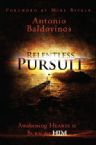 Relentless Pursuit (Book) by Antonio Baldovinos
