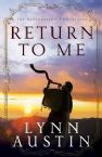 Return to Me:The Restoration Chronicles (Book) By Lynn Austin