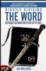 Rightly Dividing the Word: Unlocking the Hidden Mysteries of the Bible (E-Book-PDF Download) by Ira Milligan