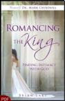 Romancing the King: Finding Intimacy with God (E-Book-PDF Download)  by Brian Lake