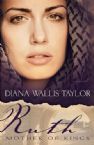 Ruth Mother Of Kings (Book) by Diana Wallis Taylor