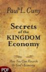 Secrets of the Kingdom Economy:How You Can Flourish In God's Economy (E-Book-PDF Download) by Paul L. Cuny