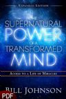 The Supernatural Power of a Transformed Mind, Expanded Edition: Access to a Life of Miracles (E-Book PDF Download) by Bill Johnson