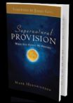 Supernatural Provision (book) by Mark Hendrickson