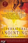 Supernatural Anointing: A Manual for Increasing your Anointing (E-Book-PDF Download) by Julia Loren