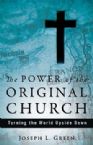 The Power of the Original Church (Book) by Joseph Green