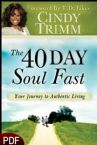 The 40 Day Soul Fast: Your Journey to Authentic Living (E-Book-PDF Download) by Cindy Trimm