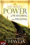 The Hidden Power of Watching and Praying (E-Book-PDF Download) by Mahesh and Bonnie Chavda