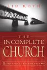 The Incomplete Church (book) by Sid Roth