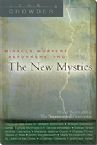 Miracle Workers, Reformers, and The New Mystics (book) by John Crowder 