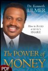 The Power of Money: How to Avoid a Devil's Snare (E-Book-PDF Download)  by Dr. Kenneth Ulmer