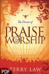 The Power of Praise and Worship (E-Book-PDF Download) By Terry Law