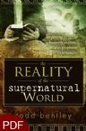 The Reality of the Supernatural World (E-Book-PDF Download) By Todd Bentley