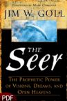 The Seer: The Prophetic Power of Vision, Dreams, and Open Heavens (E-Book-PDF Download) by Jim W. Goll