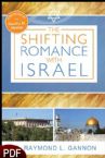 The Shifting Romance with Israel (E-Book-PDF Download) by Raymond L. Gannon