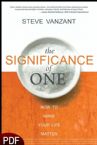 The Significance of One: How to Make Your Life Matter! (E-Book-PDF Download)  by Steve Vanzant