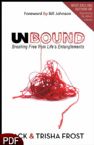 Unbound: Breaking Free From Life's Entanglements (E-Book-PDF Download) By Jack & Trisha Frost