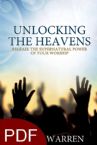 Unlocking the Heavens: Release the Supernatural Power of Your Worship (E-Book PDF Download) by Shane Warren