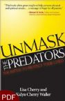 Unmask the Predators: The Battle to Protect Your Child (E-Book-PDF Download) By Lisa Cherry and Kayln Cherry Waller