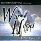 CLEARANCE: War Horses (teaching CD) by Michal Ann Goll