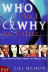 Who Am I And Why Am I Here? (E-Book-PDF Download) By Dr. Bill Hamon