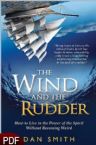 The Wind and the Rudder (E-Book-PDF Download) by Dan Smith