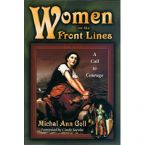 Women on The Front Lines (book) by Michal Ann Goll
