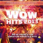 Wow Hits 2013 (music CD) by Various Artist
