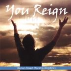 CLEARANCE: You Reign (Prophetic Music) by Damon Stuart